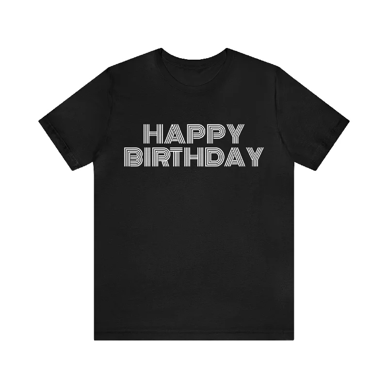 Happy Birthday Text Shirt for Men & Women Black Bella Canvas Shirts for Tshirt Outfit Aesthetic Collared T-Shirt Boat Neck A-Line Happy Birthday Text Shirt for Men & Women Black Bella Canvas Shirts for Tshirt Outfit Aesthetic Collared T-Shirt Boat Neck A-Line